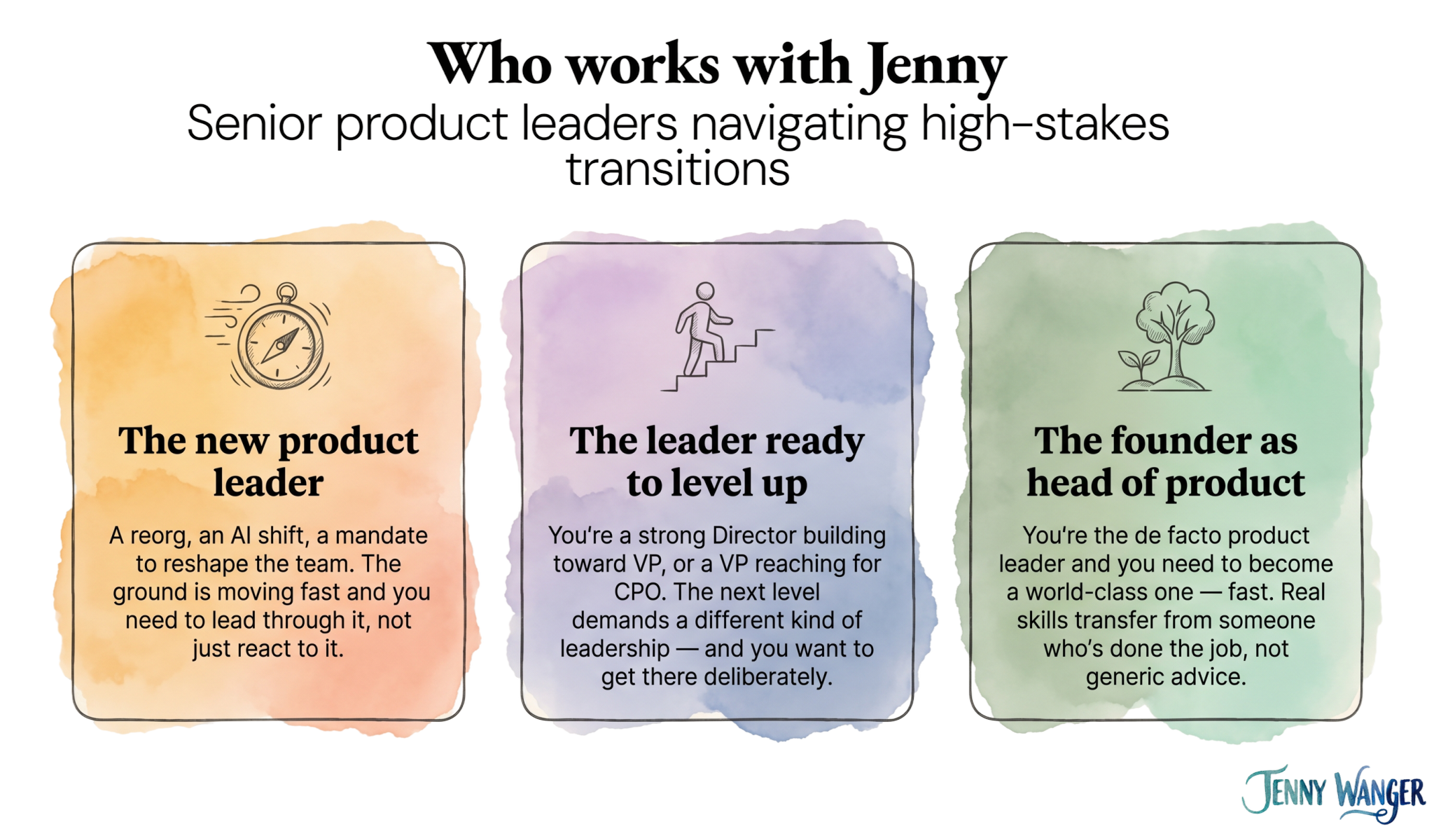 Who works with Jenny: senior product leaders navigating high-stakes transitions