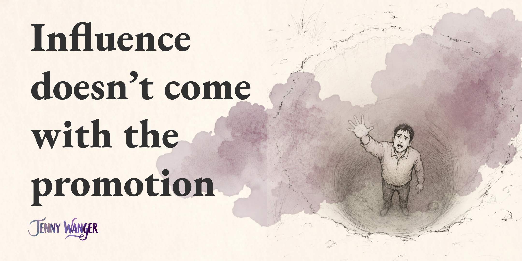 Influence doesn’t come with the promotion