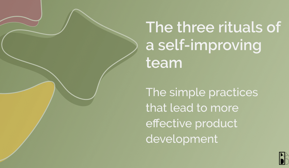 Thumbnail that portrays the simple practices that lead to more effective product development
